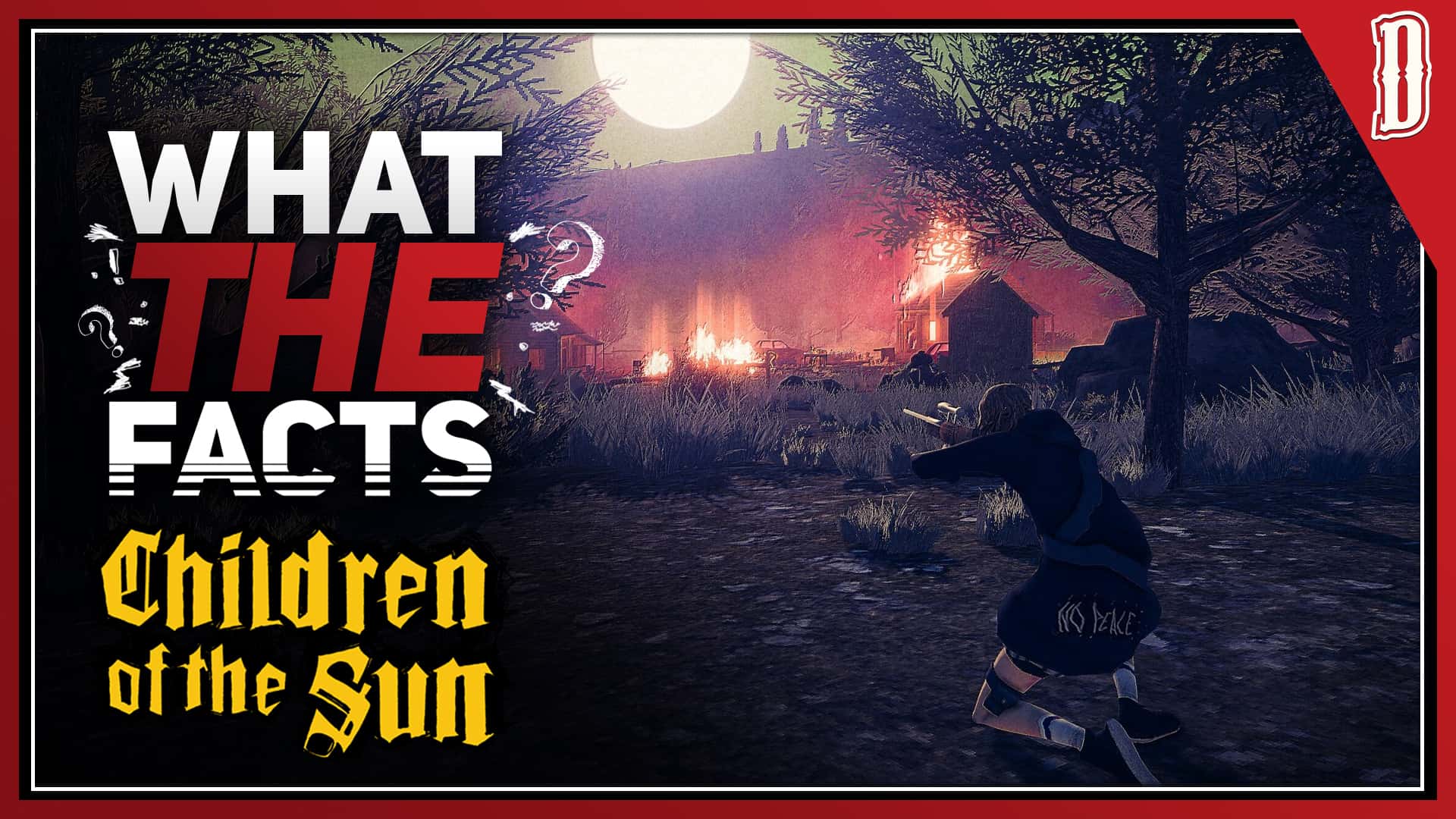 Children of the Sun - What the Facts thumbnail